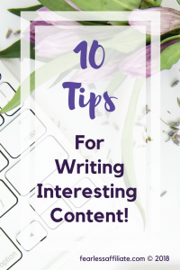 10 tips for writing interesting content!