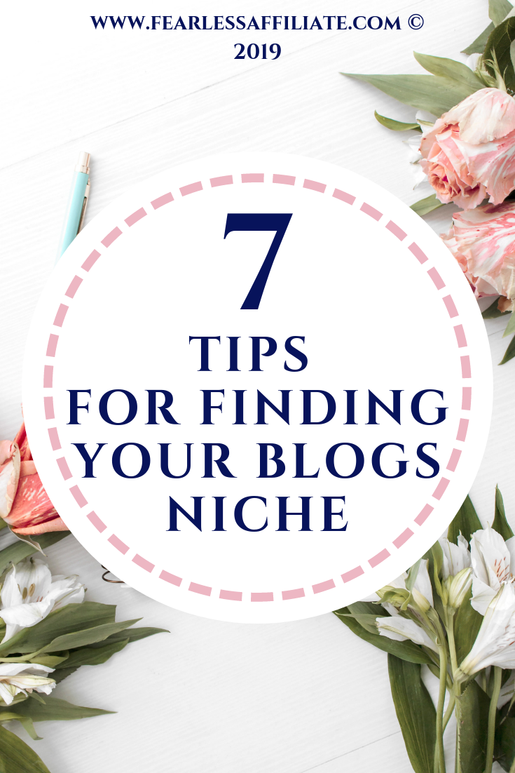 Pinterest pin that says 7 tips for finding your blogs niche