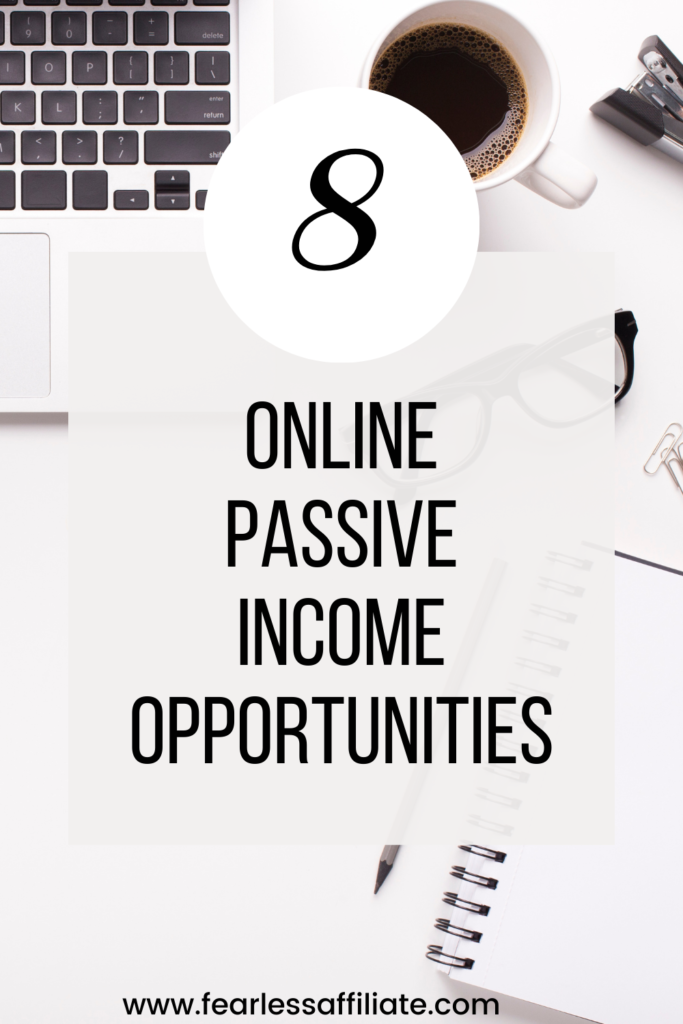 8 passive income opportunities