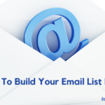 How To Build An Email List Fast