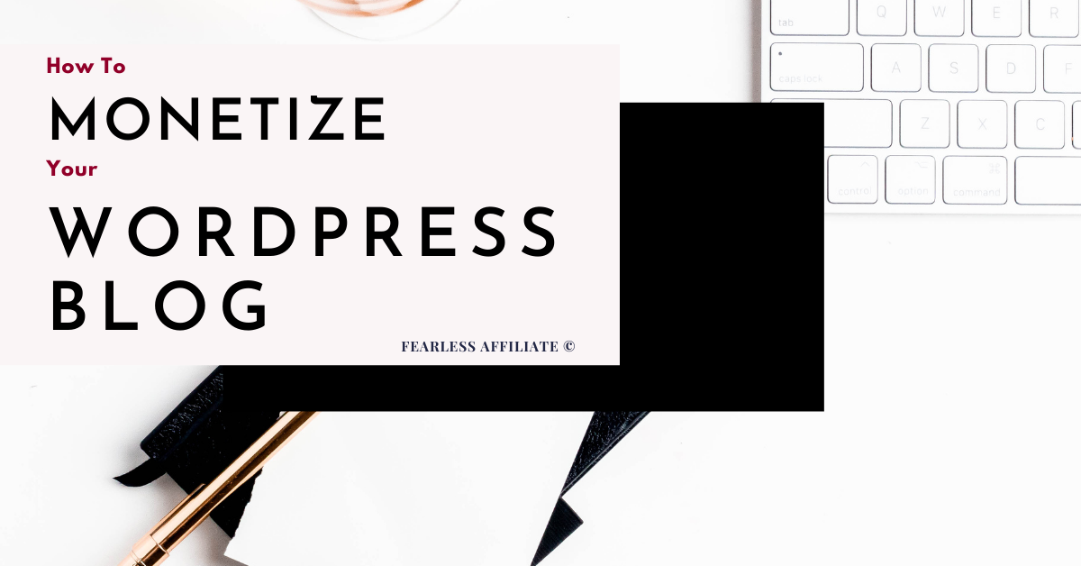 Monetize Your Wordpress Blog
