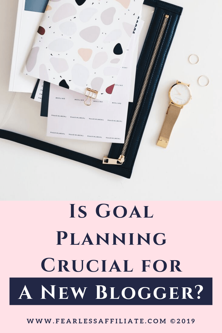 Is Goal Planning Crucial For A New Blogger?