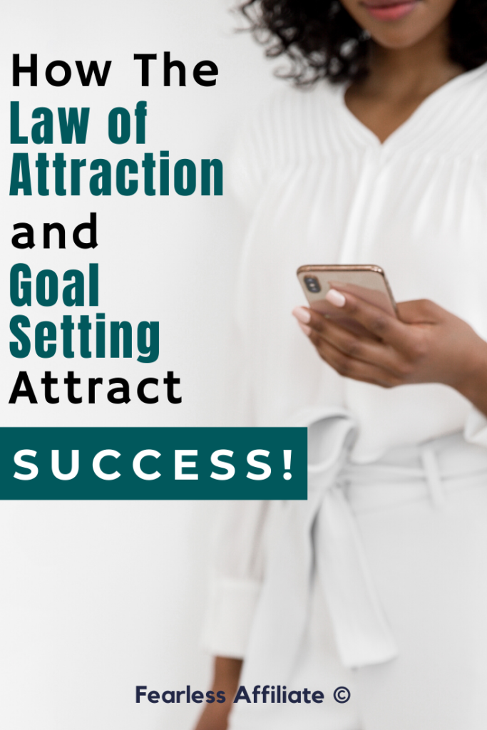 The Law of Attraction and Goal Setting