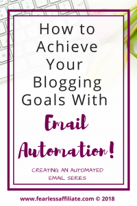 how to achieve your blogging goals with email automation