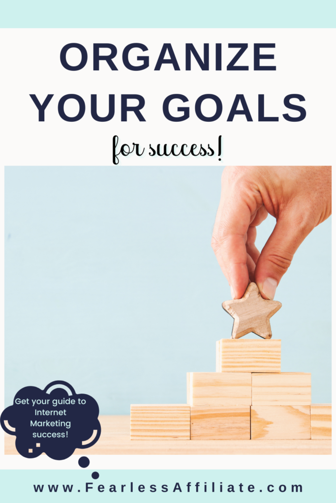 Organize Your Goals for faster success