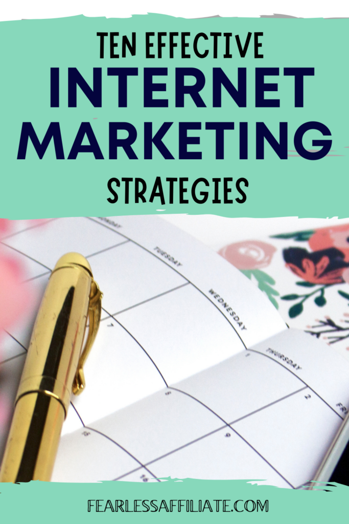 Ten Effective Internet Marketing Strategies