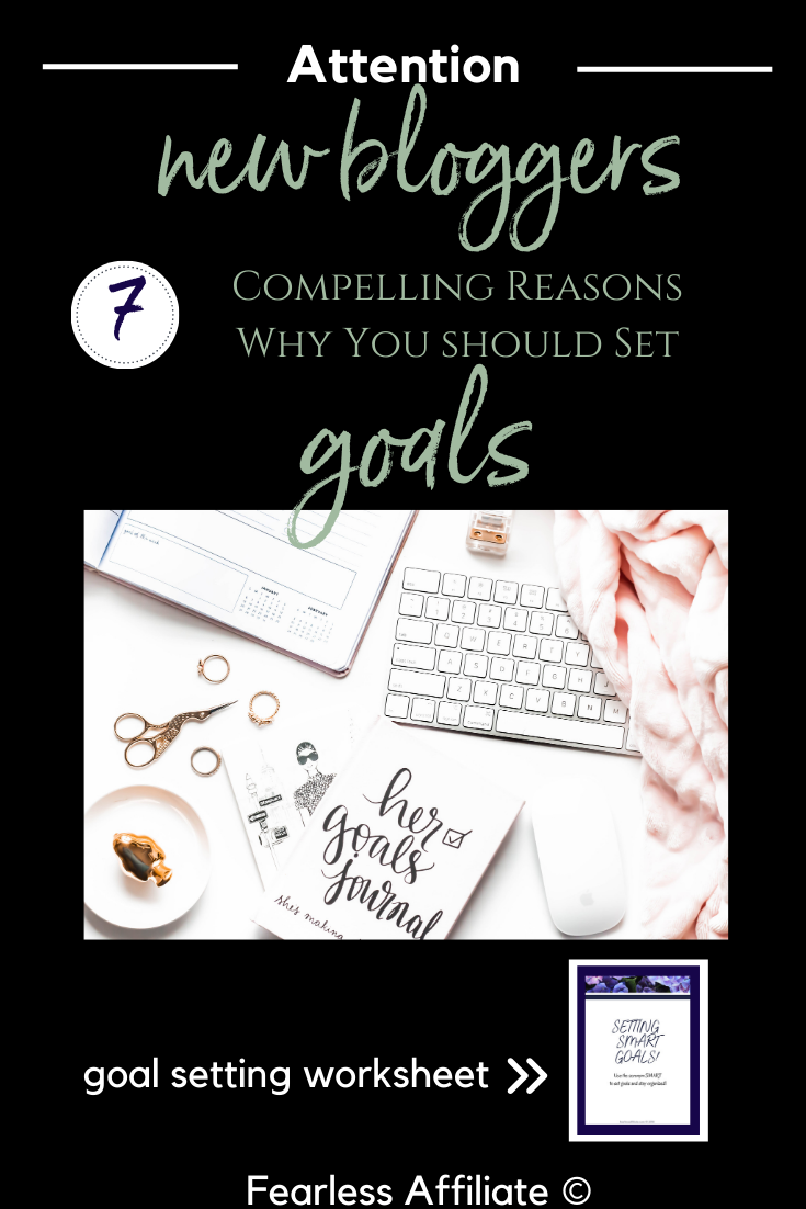 Why Set Goals? Help For Bloggers