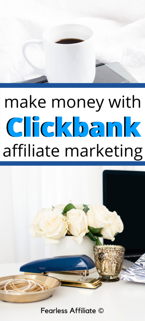 Make Money with Clickbank Affiliate Marketing