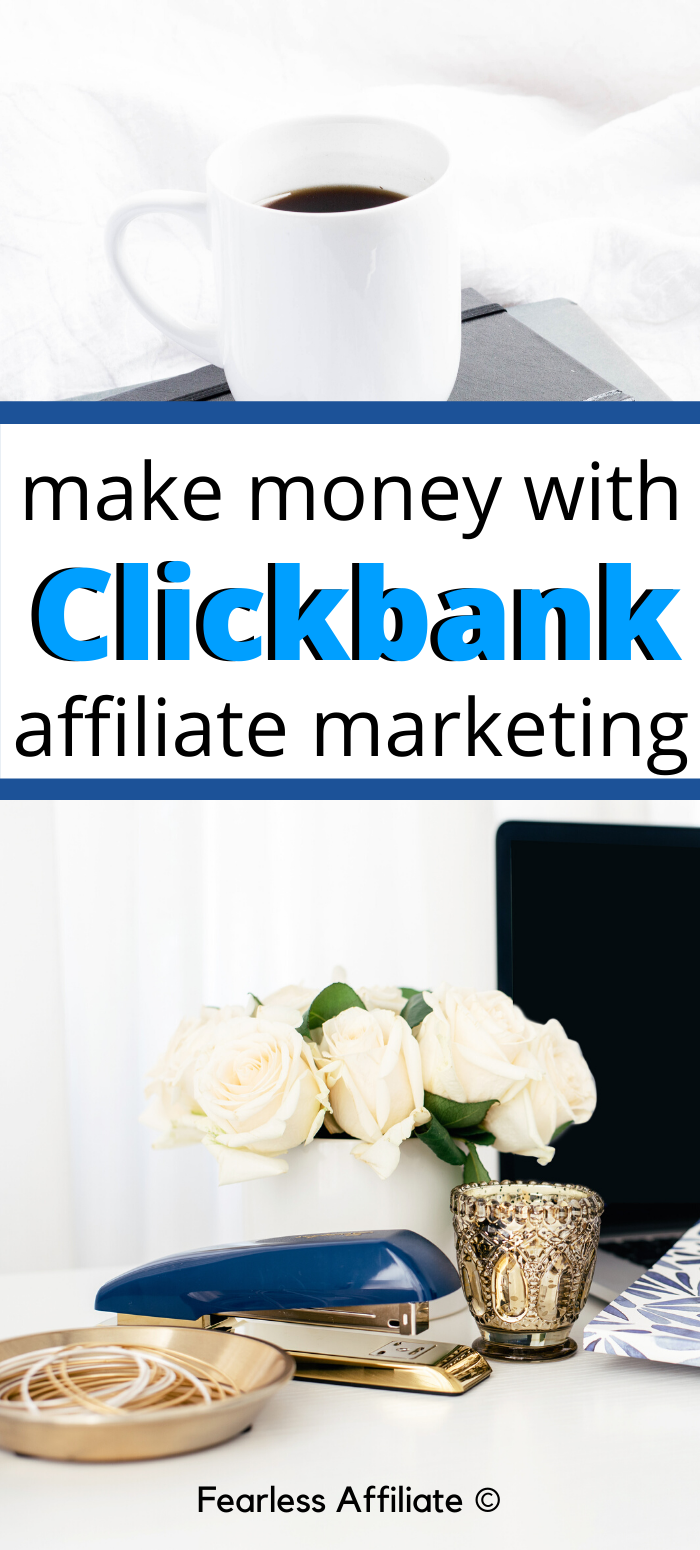 Make Money With Clickbank Affiliate Marketing