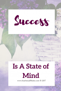Success is a state of mind